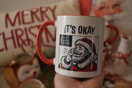 I don’t believe in you either mug