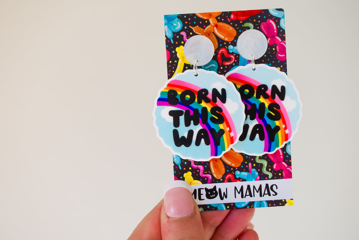 Born this way dangle earrings