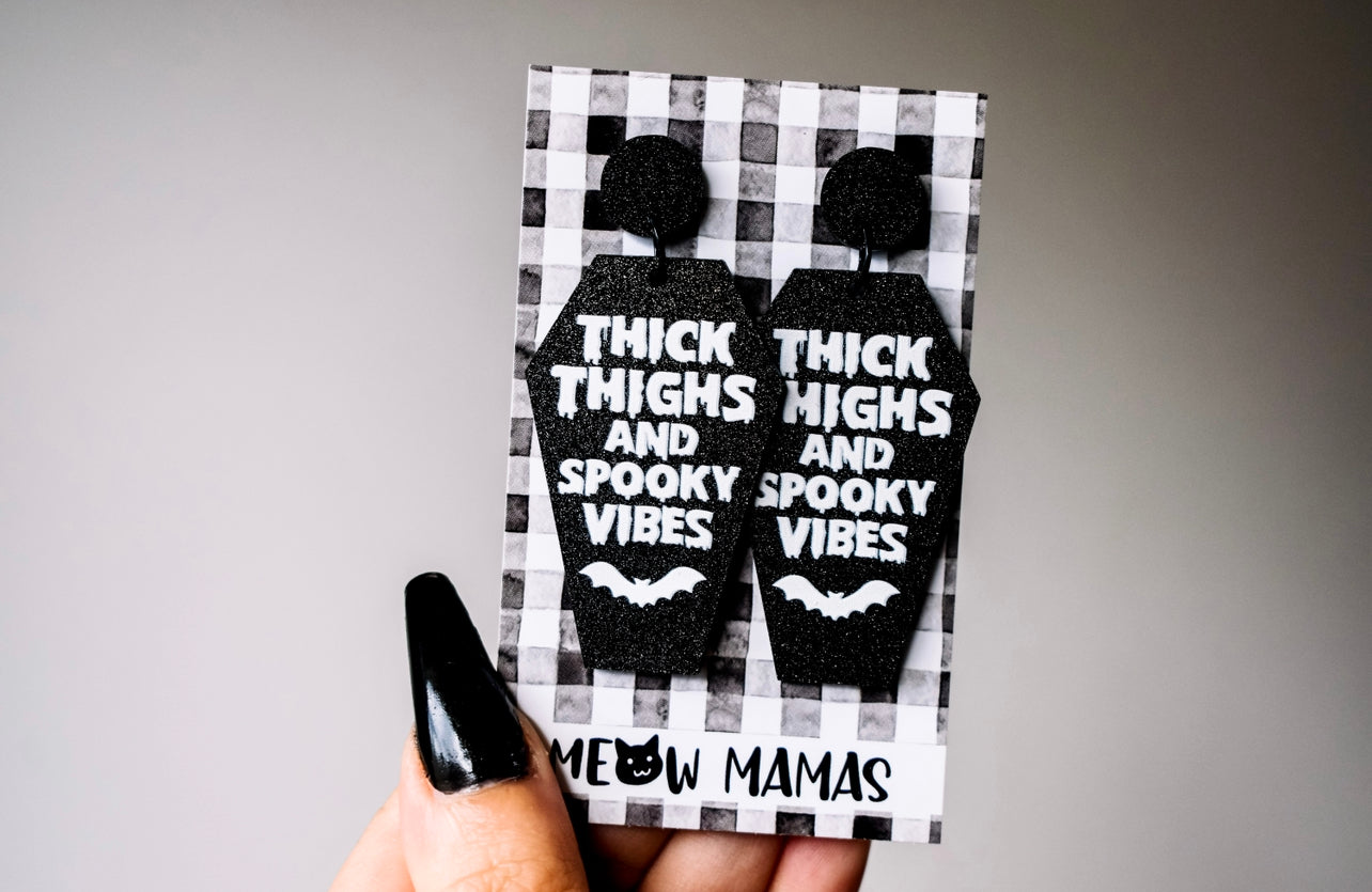 Thick Thighs and Spooky Vibes acrylic earrings