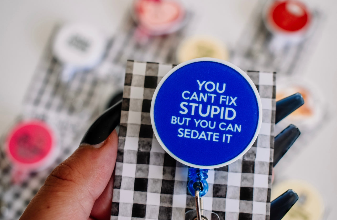 Sedate the stupid Badge reel