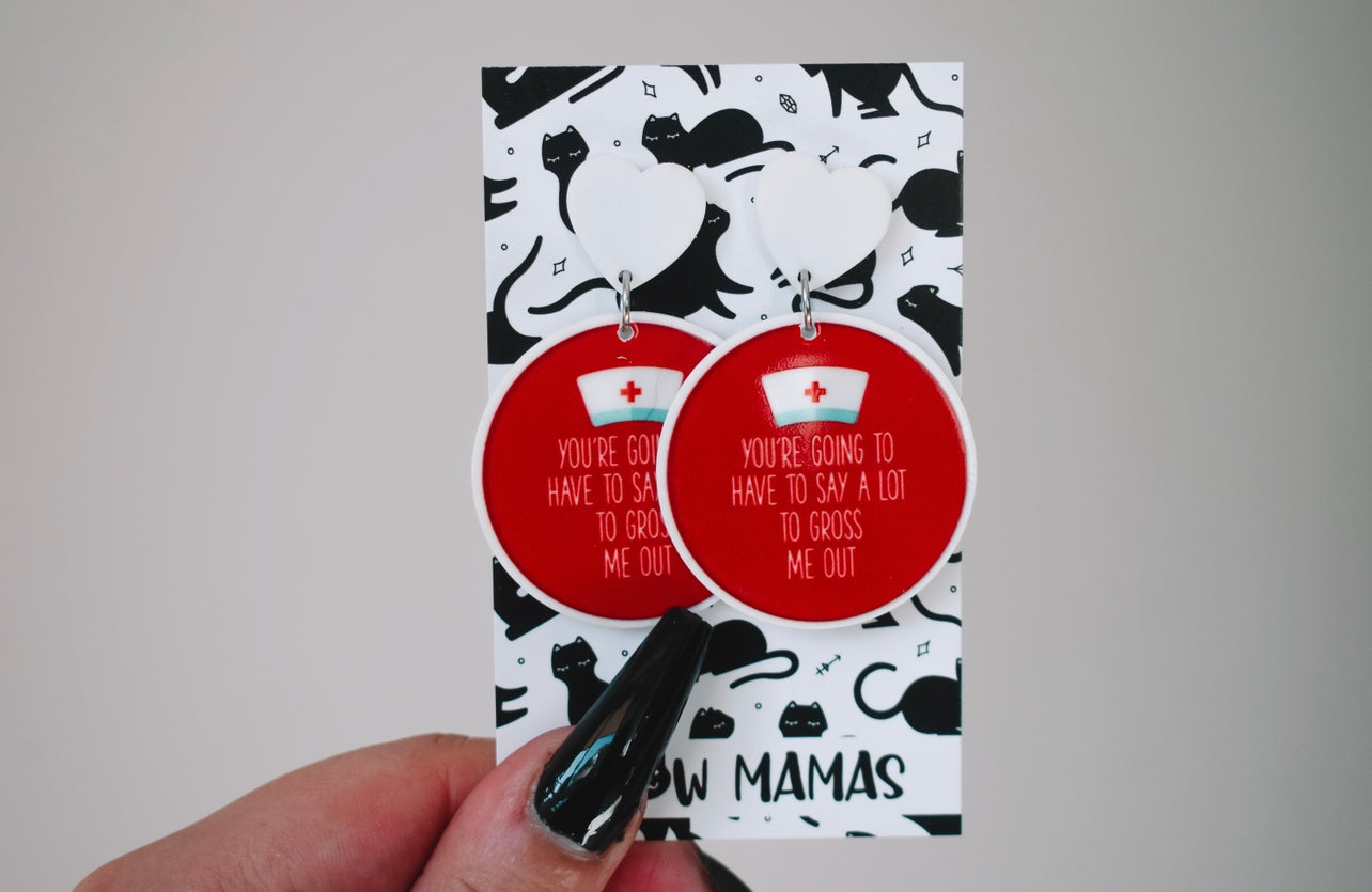 Strong stomach nurse dangle earrings